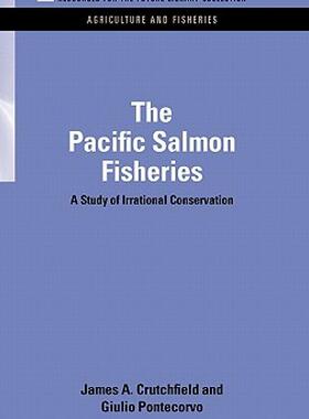 【预售】The Pacific Salmon Fisheries: A Study of Irrational