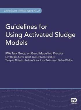 【预售】Guidelines for Using Activated Sludge Models