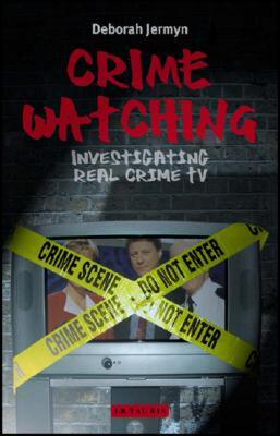 【预售】Crime Watching: Investigating Real Crime TV