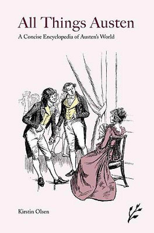 【预售】All Things Austen: A Concise Encyclopedia of