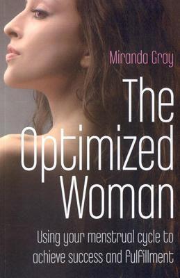 【预售】The Optimized Woman: Using Your Menstrual Cycle to