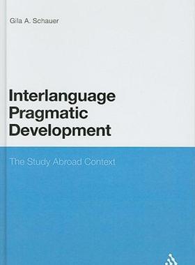 【预售】Interlanguage Pragmatic Development: The Study