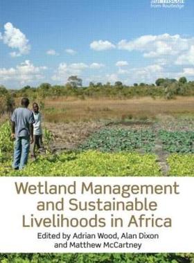 【预售】Wetland Management and Sustainable Livelihoods in
