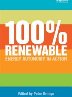【预售】100% Renewable: Energy Autonomy in Action