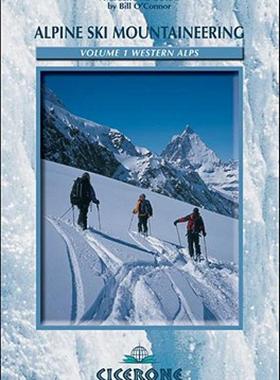 【预售】Alpine Ski Mountaineering Western Alps: Volume 1