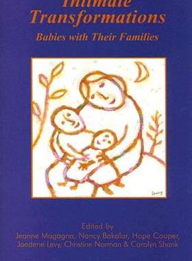 【预售】Intimate Transformations: Babies with Their