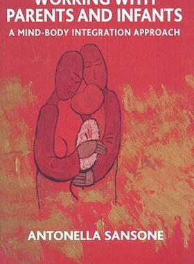 【预售】Working with Parents and Infants: A Mind-Body