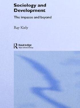 【预售】The Sociology of Development: The Impasse and