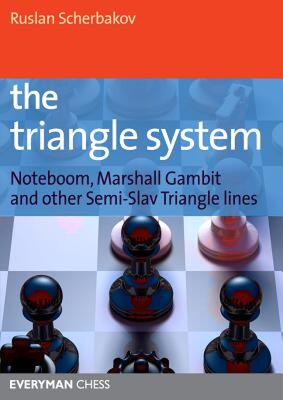 预订 【】The Triangle System: Noteboom, Marshall Gambit and