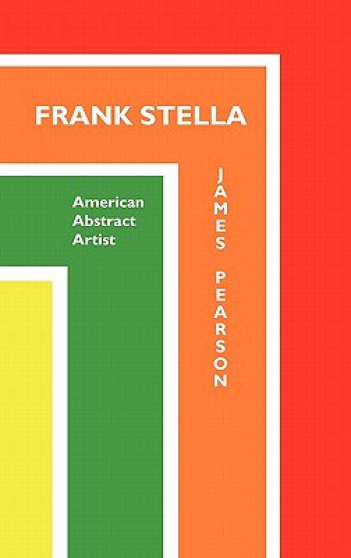 【预售】Frank Stella: American Abstract Artist
