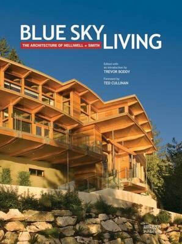【预售】Blue Sky Living: The Architecture of Helliwell +