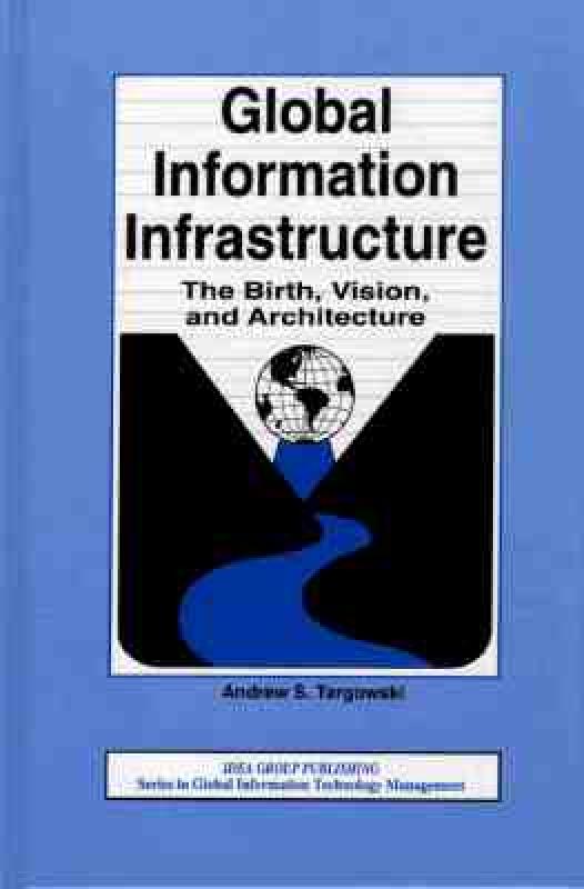 【预售】Global Information Infrastructure: The Birth