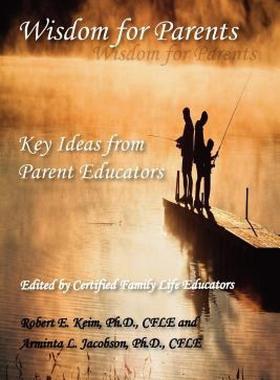 【预售】Wisdom for Parents: Key Ideas from Parent Educators