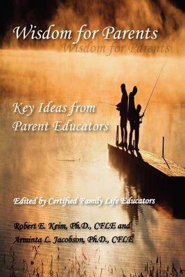 【预售】Wisdom for Parents: Key Ideas from Parent Educators