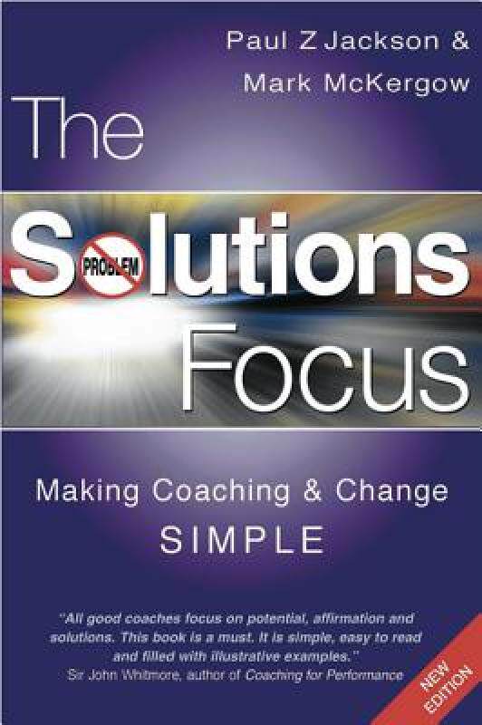 【预售】The Solutions Focus: Making Coaching and Change