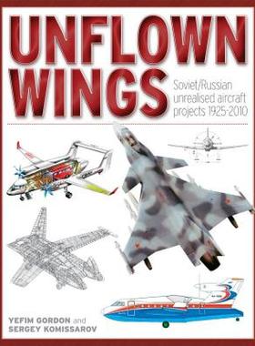 【预售】Unflown Wings: Unbuilt Soviet/Russian Aircraft