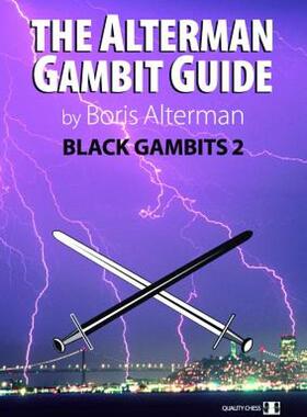 【预售】The Alterman Gambit Guide: Black Gambits 2