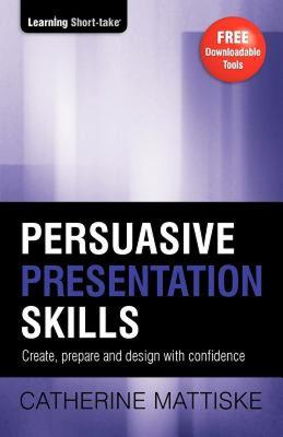 【预售】Persuasive Presentation Skills