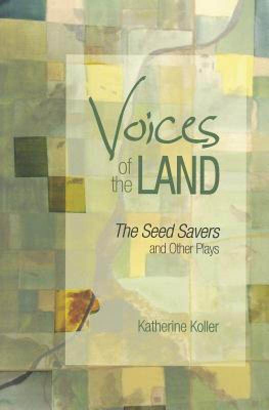 【预售】Voices of the Land: The Seed Savers and Other Plays