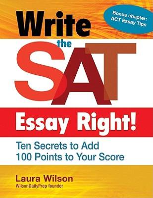 【预售】Write the SAT Essay Right!: Ten Secrets to Add 100