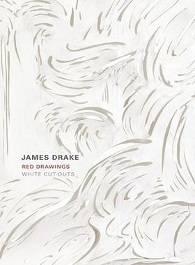 【预售】James Drake: Red Drawings and White Cut-Outs