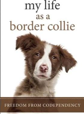 【预售】My Life as a Border Collie: Freedom from