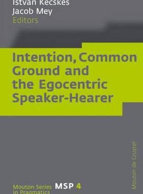 【预售】Intention, Common Ground and the Egocentric