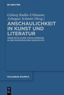【预售】Anschaulichkeit in Kunst Und Literatur: Wege