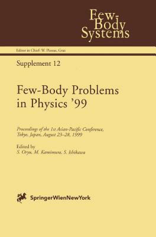 【预售】Few-Body Problems in Physics 99: Proceedings of the