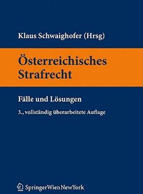 【预售】Sterreichisches Strafrecht. F Lle Und L Sungen