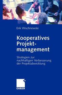 【预售】Kooperatives Projektmanagement: Strategien Zur
