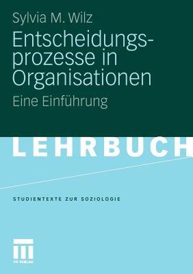 【预售】Entscheidungsprozesse in Organisationen: Eine