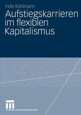 【预售】Aufstiegskarrieren Im Flexiblen Kapitalismus