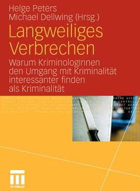 【预售】Langweiliges Verbrechen: Warum Kriminologinnen Den
