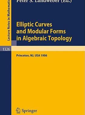 【预售】Elliptic Curves and Modular Forms in Algebraic