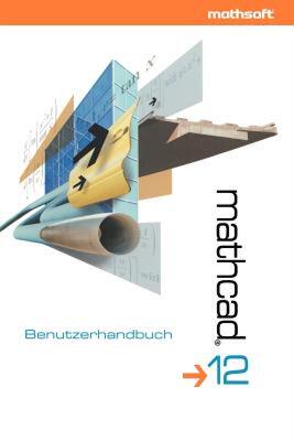 【预售】MathCAD 12: Benutzerhandbuch