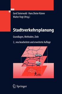 【预售】Stadtverkehrsplanung: Grundlagen, Methoden, Ziele