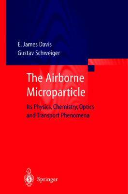【预售】The Airborne Microparticle: Its Physics, Chemistry