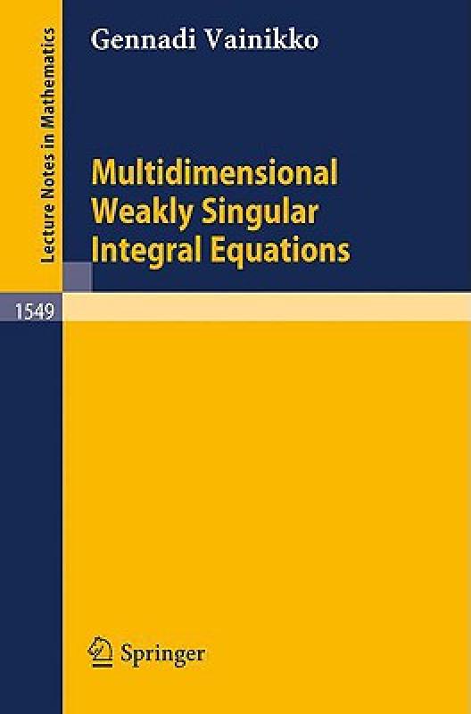 【预售】Multidimensional Weakly Singular Integral Equations