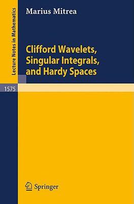 【预售】Clifford Wavelets, Singular Integrals, and Hardy