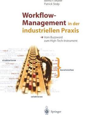 【预售】Workflow-Management in Der Industriellen Praxis: Vom