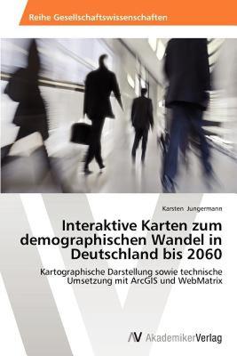 【预售】Interaktive Karten Zum Demographischen Wandel in