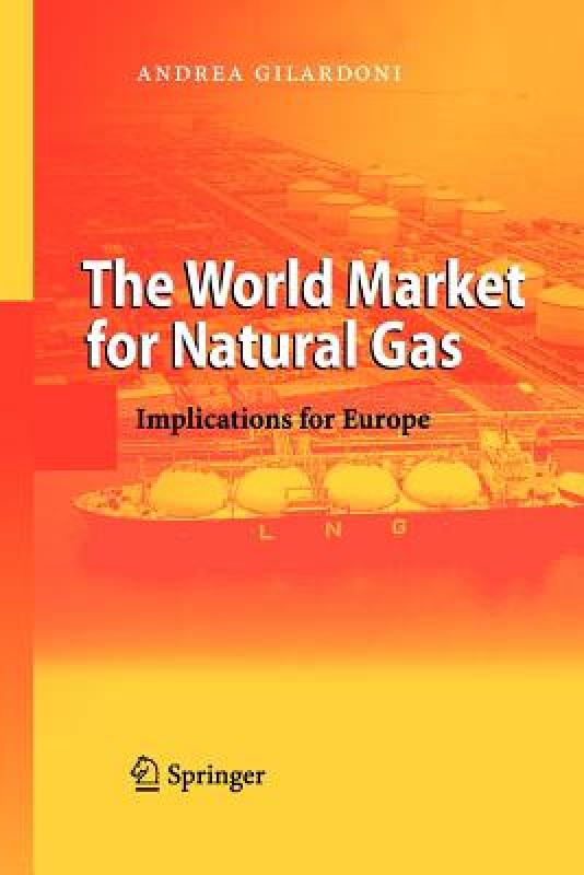 【预售】The World Market for Natural Gas: Implications for