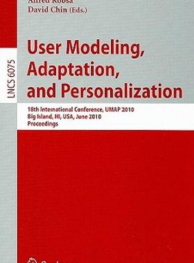 【预售】User Modeling, Adaptation, and Personalization: 18th