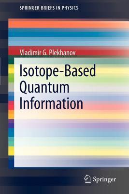 【预售】Isotope-Based Quantum Information