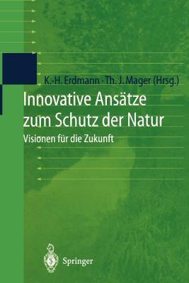 【预售】Innovative Ansatze Zum Schutz Der Natur: Visionen