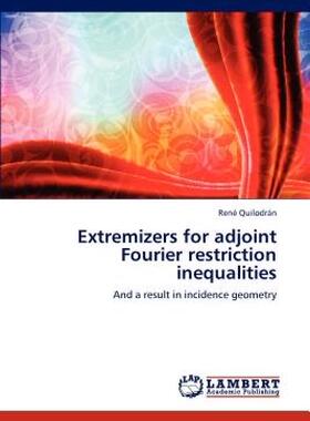 【预售】Extremizers for Adjoint Fourier Restriction