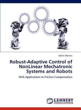 【预售】Robust-Adaptive Control of Nonlinear Mechatronic