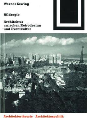 【预售】Bildregie: Architektur Zwischen Retrodesign Und