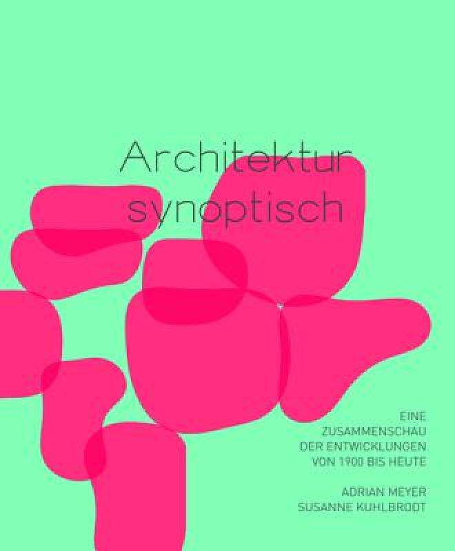 【预售】Architektur Synoptisch: Eine Zusammenschau Der